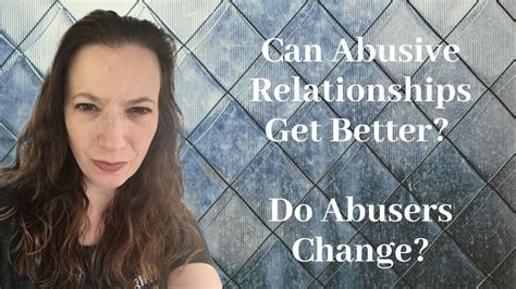 can an abusive relationship change.